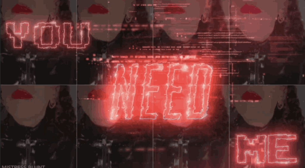 collage of mistress blunt's lips and latex with the text "You need me" flashing across the screen, hypno vibes and red colors